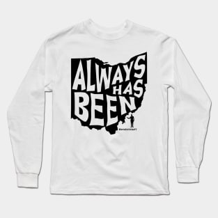 Always Has Been - MayorLovecraft - Black Long Sleeve T-Shirt